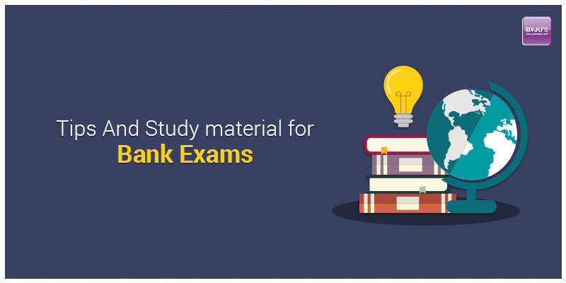 Tips and Study Materials for Bank Exams