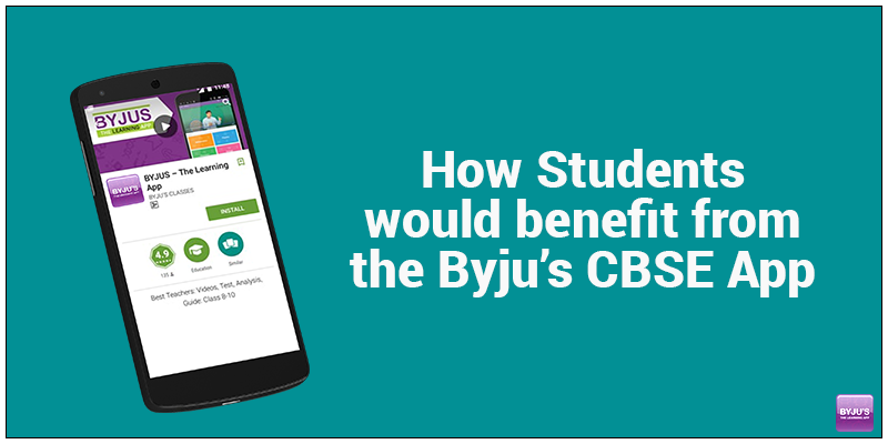 Benefits of Byju's CBSE App