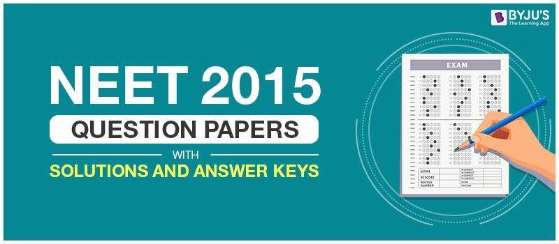 NEET 2015 Question Paper