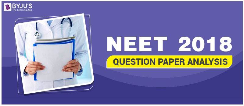 NEET 2018 Question Paper Analysis