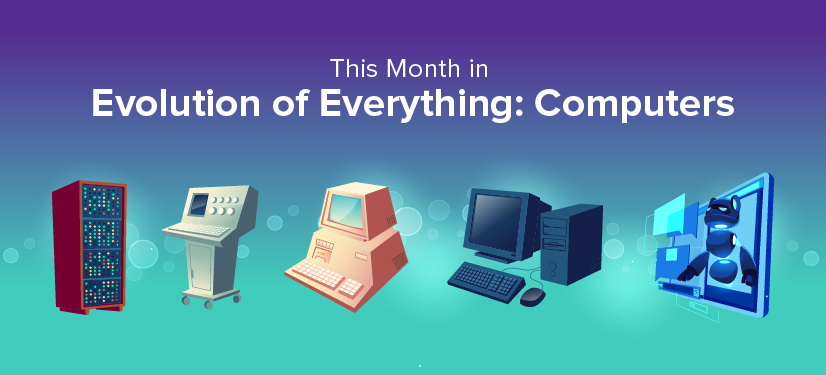 How Computers Evolved: A look at all the generations