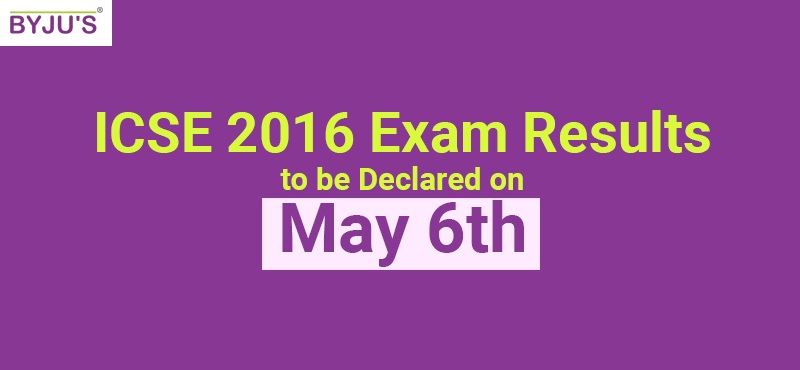 ICSE-2016-Exam-Results-to-be-Declared-on-May-6th