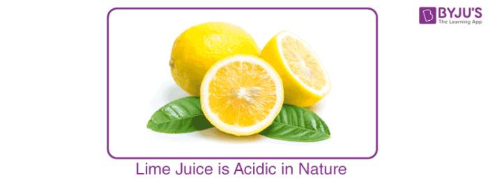 Lime Juice is Acidic in Nature