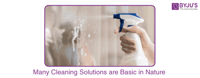 Many Cleaning Solutions are Basic in Nature