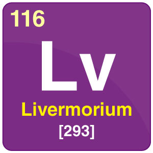 Livermorium - Uses, Properties and Effects - Periodic Table - Byju's