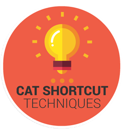 CAT Shortcut Techniques