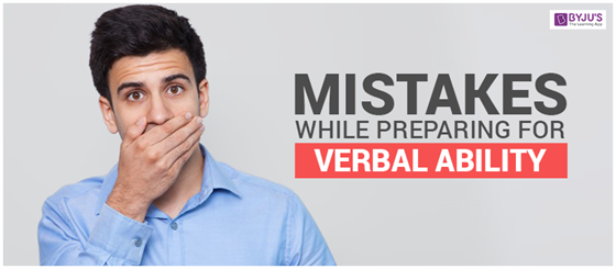 Mistakes To Avoid While Preparing For Verbal Ability