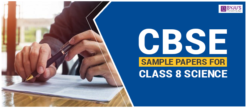 CBSE Sample Papers for Class 8 Science