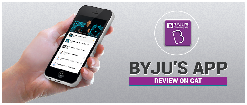 Byju’s App Review on CAT