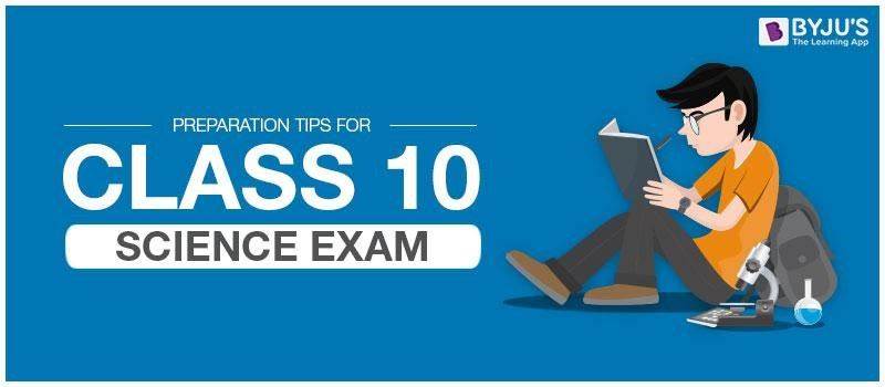  Preparation Tips for Class 10 Science