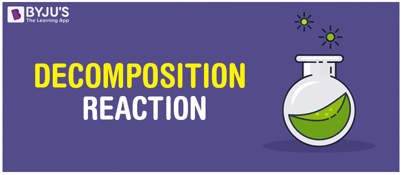 Decomposition Reaction