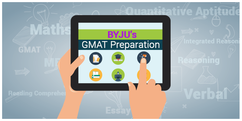 GMAT Exam Preparation With Byju #39 s Tablet Learning Program GMAT Exam Preparation With Byju #39 s Tablet Learning Program