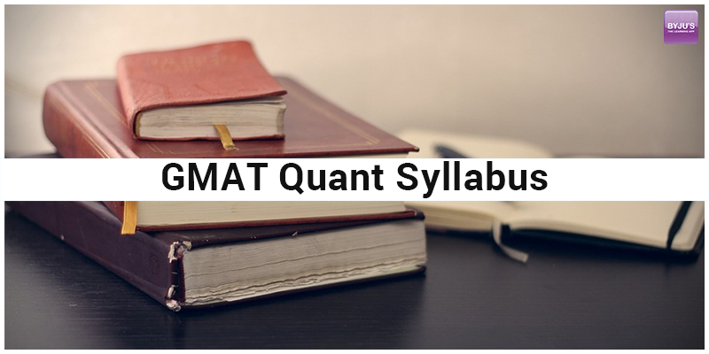 GMAT Quantitative Syllabus GMAT Quantitative Syllabus