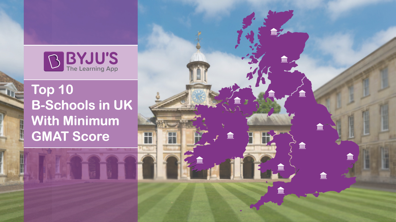 Top 10 B Schools In Uk With Minimum Gmat Score Best B Schools In Uk