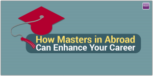 How MS in Abroad Enhance Your Career