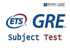 GRE Subject Test GRE Subject Test