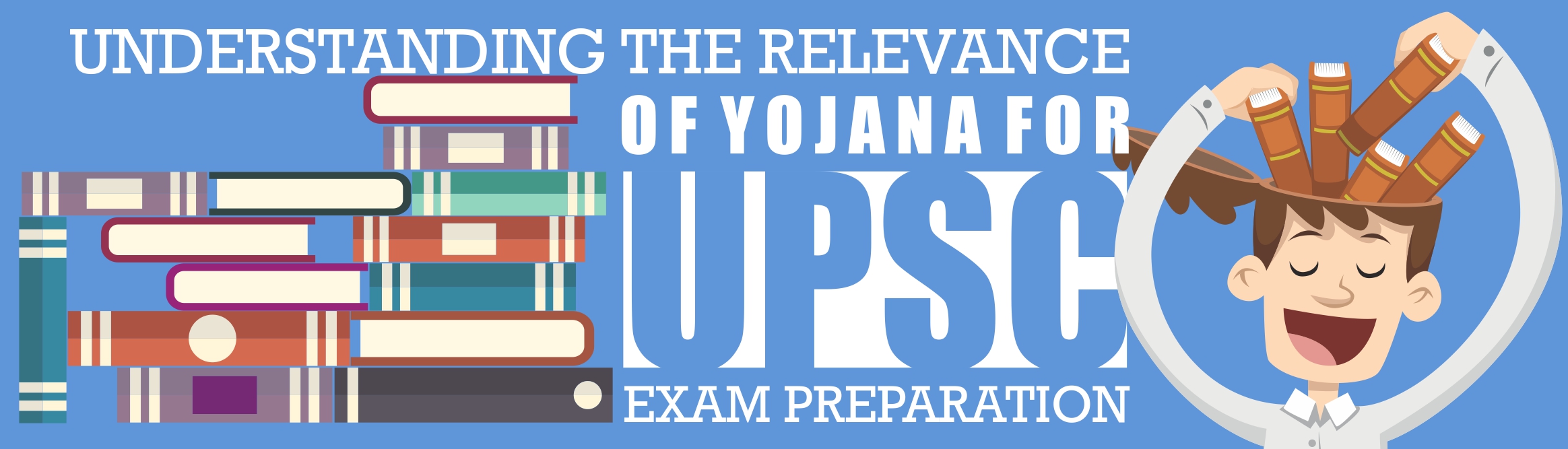 understanding the relevance of yojana for upsc