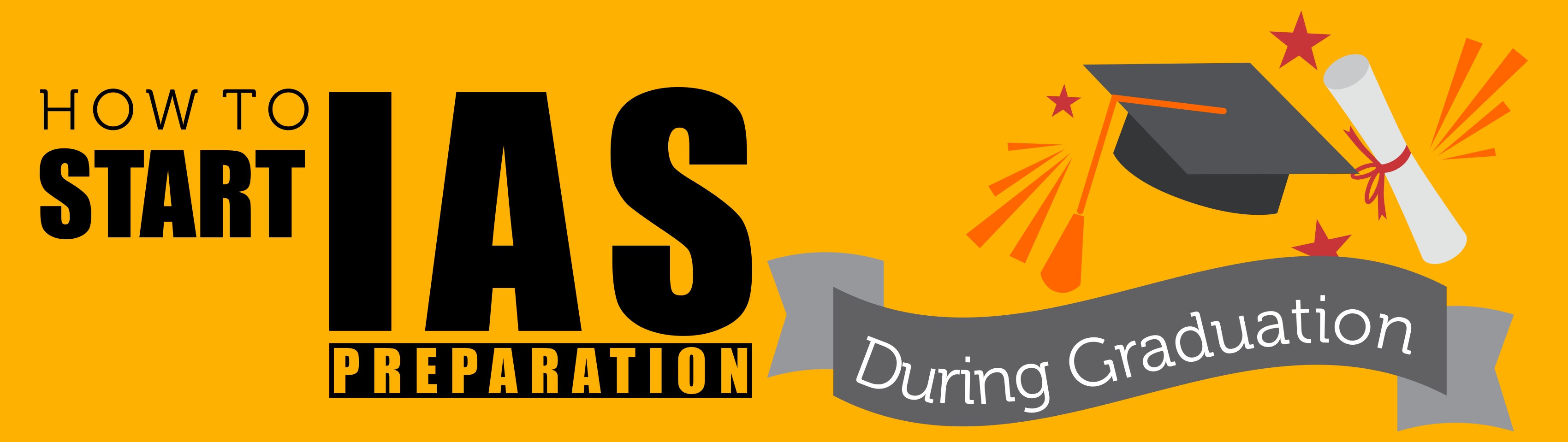 how to start IAS preparation during graduation