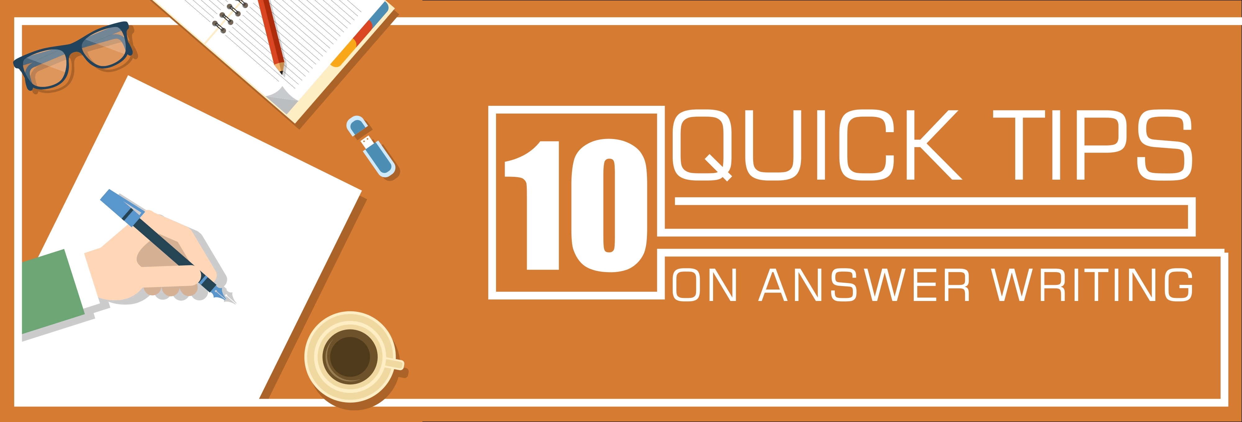 10 quick tips on answer writing