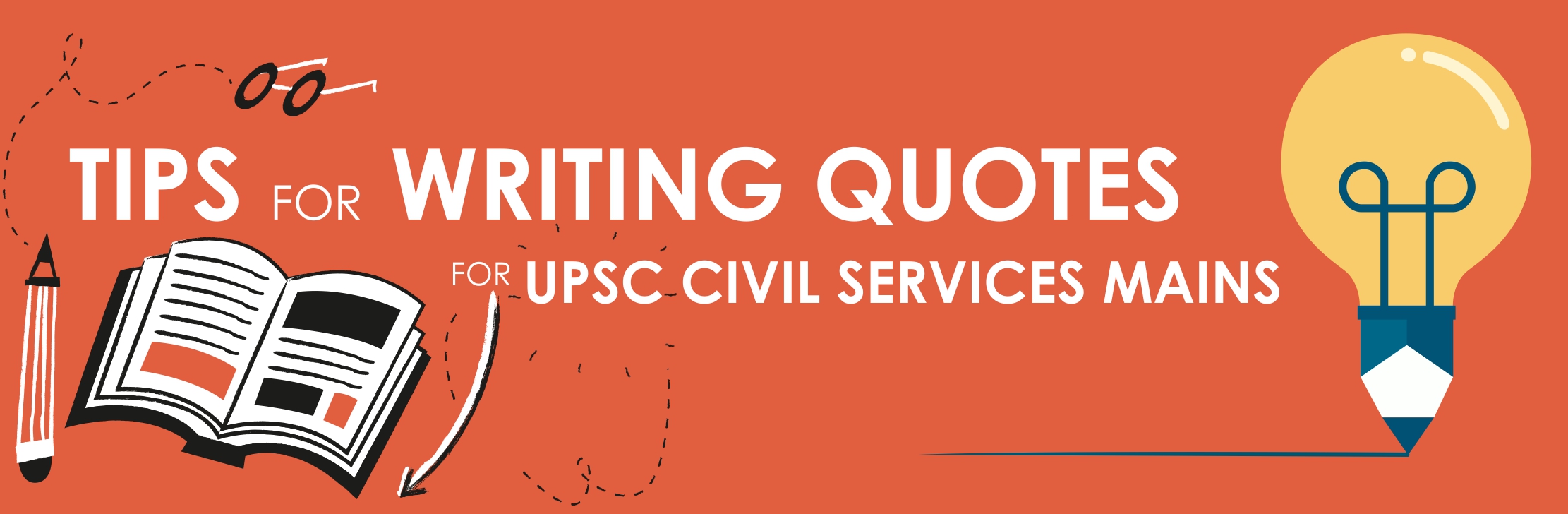 Tips for writing quotes for UPSC civil services mains