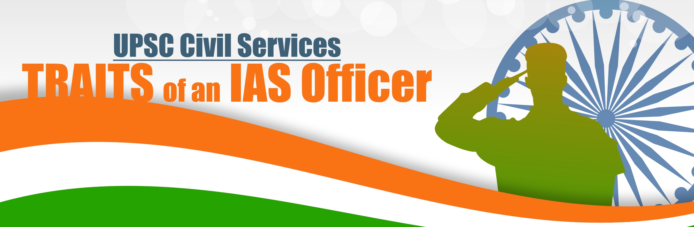 UPSC Civil Services-Traits of an IAS Officer