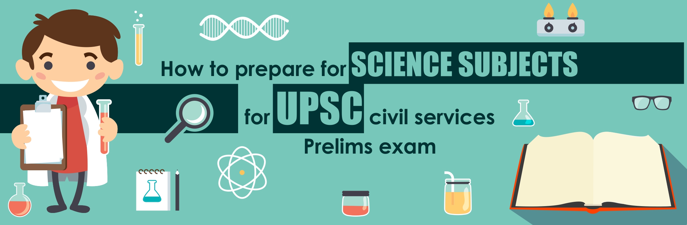 UPSC Civil Service Exam Preparation for Science Subjects