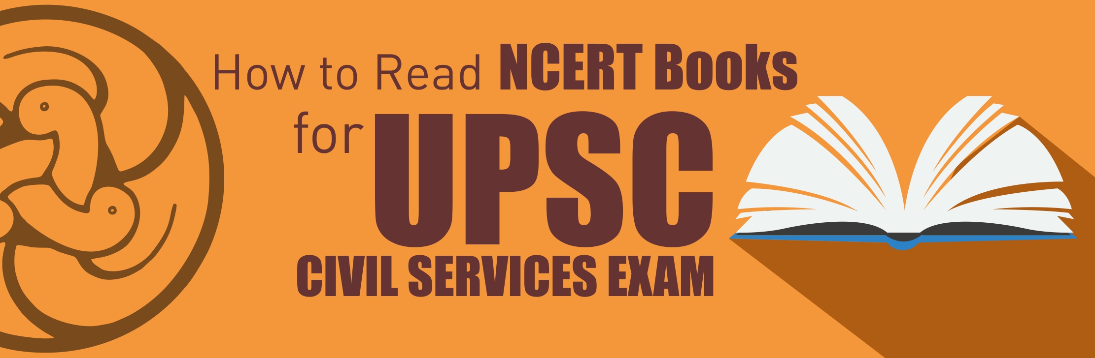 How to Read NCERT Books for UPSC Civil Services Exam