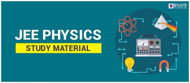 IIT JEE Physics Study Material