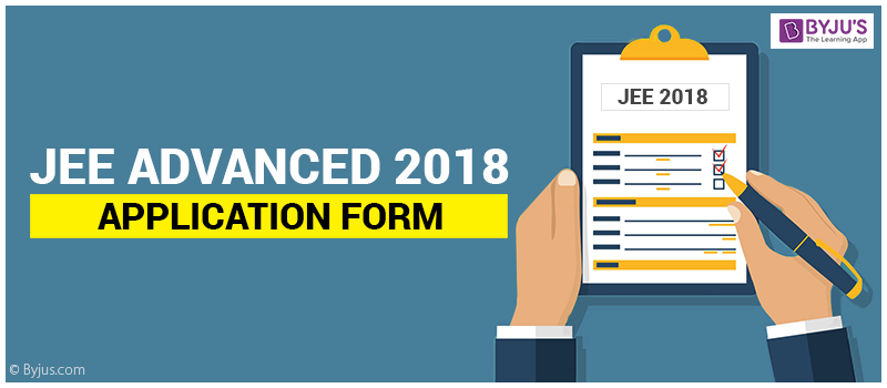 JEE Advanced Application Form JEE Advanced Application Form