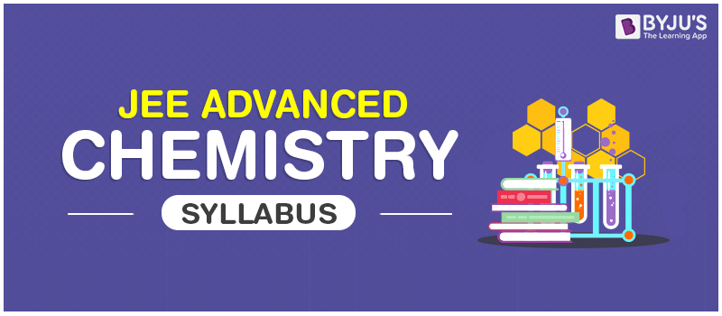 JEE Advanced Chemistry Syllabus