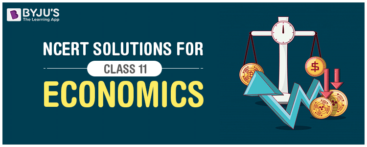 NCERT Solutions For Class 11 Economics