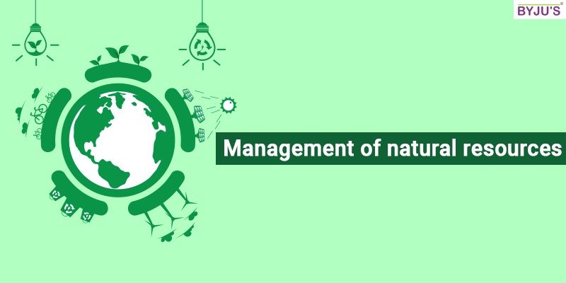 management of natural resources