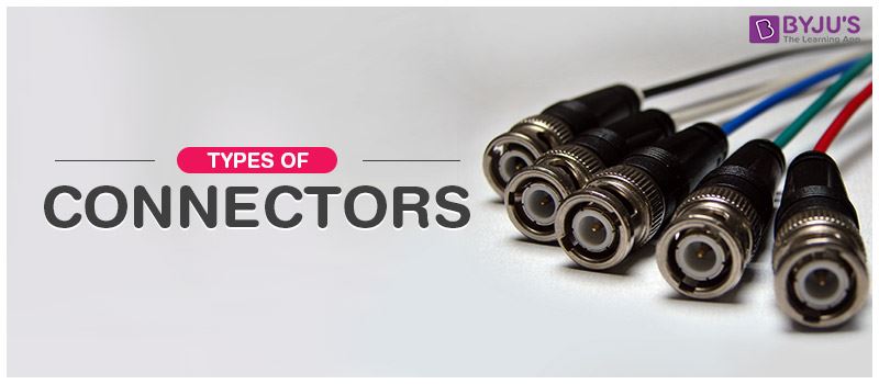 Types of Connectors