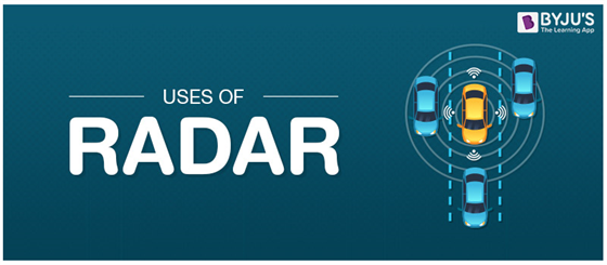 Uses of RADAR