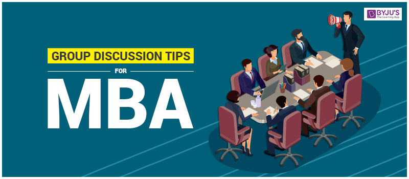 Group Discussion Tips for MBA