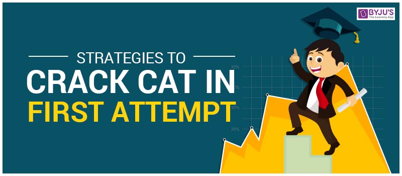 Strategies to Crack CAT in First Attempt