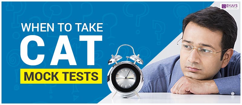 When to Take CAT Mock Tests