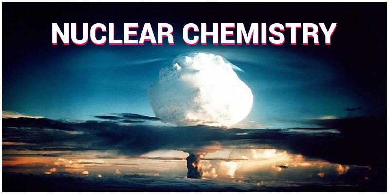 nuclear chemistry