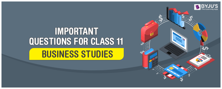 Important Questions for Class 11 Business Studies