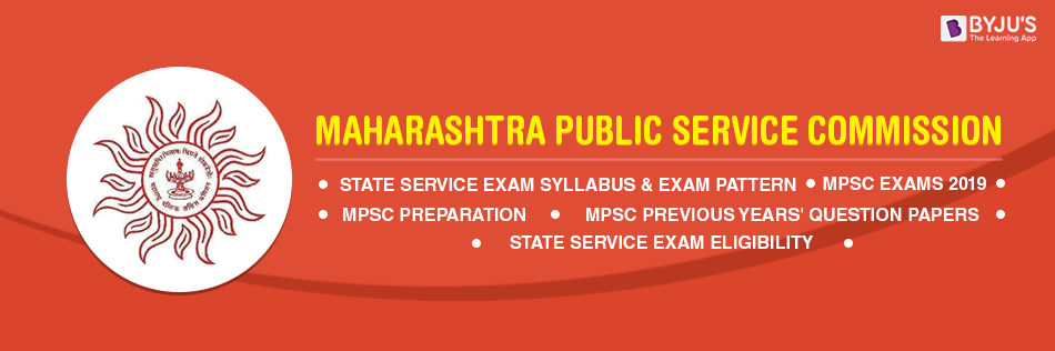 MPSC Exams, Application, Exam Dates, Eligibility & Preparation