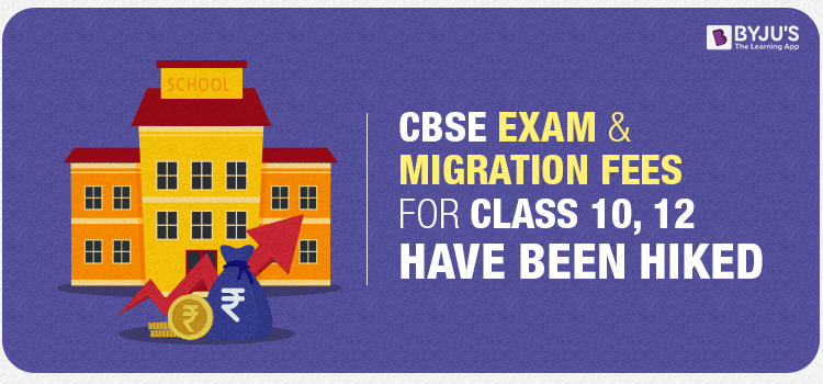 CBSE Exam & Migration Fee Hiked 