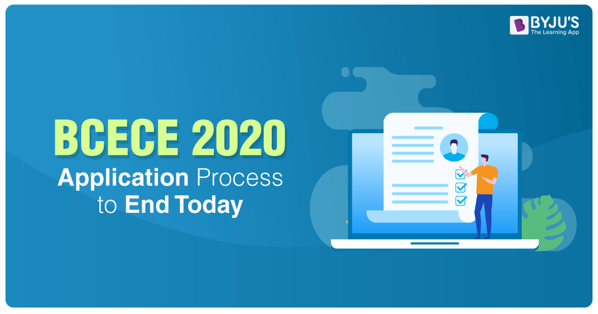 BCECE 2020 Application Process To End Today