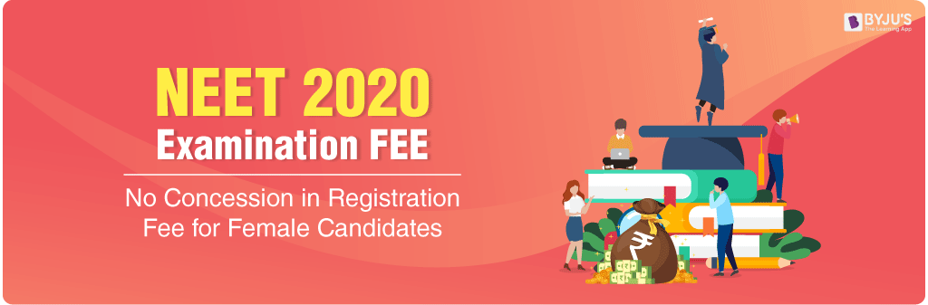 NEET Registration Fee Will Not Be Reconsidered For Women Candidates