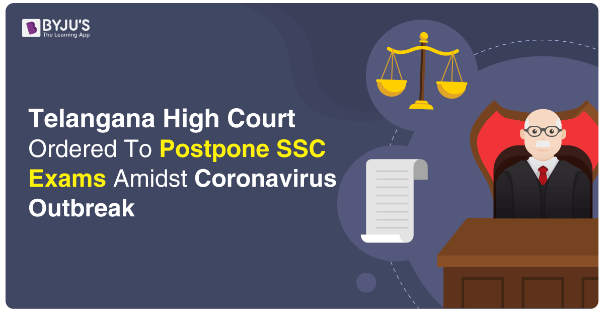 Telangana High Court Ordered To Postpone SSC Exams Amidst Coronavirus Outbreak