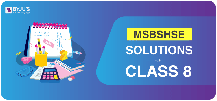 MSBSHSE Solutions for Class 8