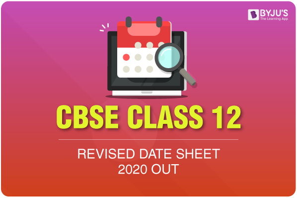 CBSE Class 12 Revised Data Sheet 2020 OUT CBSE Class 12 Revised Data Sheet 2020 OUT