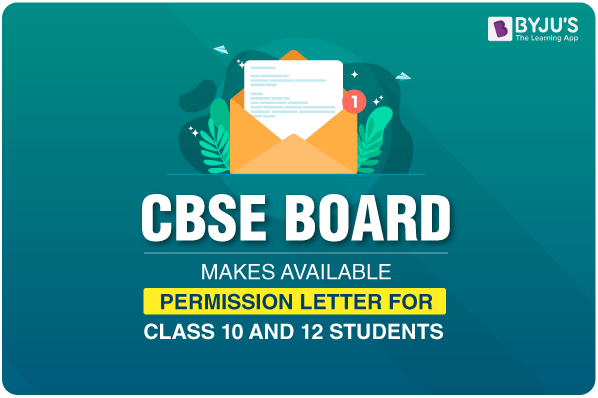 CBSE Board Makes Available Permission Letter For Class 10 and 12 Students