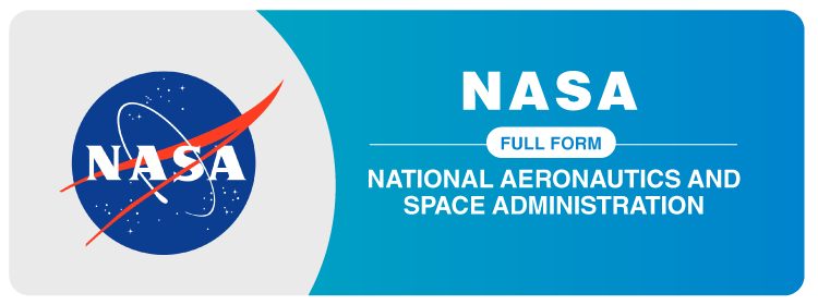 Nasa Full Form National Aeronautics And Space Administration