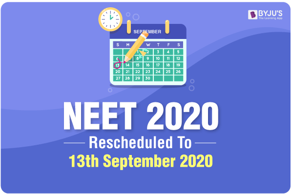 NEET Postponed to 13th September 2020