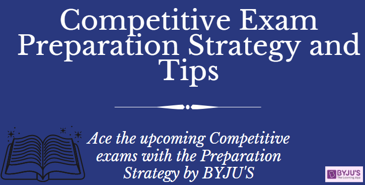 Competitive Exam Preparation Strategy